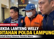 Sekda Lamteng Welly Ditahan Polda Lampung Soal Kasus Honorer Fiktif Pemkot Metro