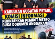 ‎Petani Gugat Keterbukaan Anggaran, Komisi Informasi Perintahkan Pemkot Metro Buka Dokumen